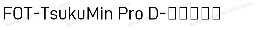 FOT-TsukuMin Pro D字体转换